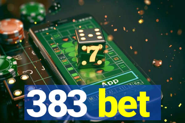 383 bet